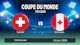 Suisse canada coupe du monde 2026
