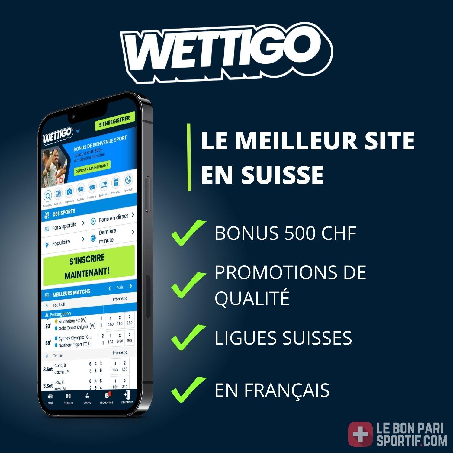 Wettigo suisse avis
